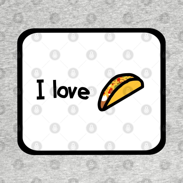 Framed I Love Tacos Too for a Taco Lover by ellenhenryart